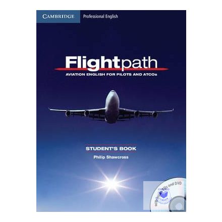 Flightpath: Aviation English for Pilots and ATCOs Student's Book with Audio CDs