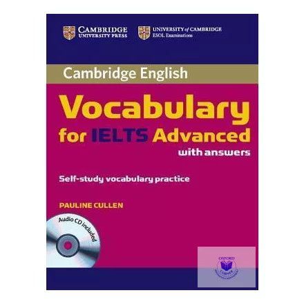 Cambridge Vocabulary for IELTS Advanced Band 6.5+ with Answers and Audio CD
