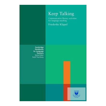Keep Talking : Communicative Fluency Activities for Language Teaching