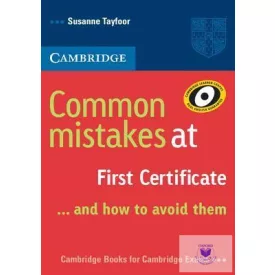   Common Mistakes at First Certificate... and How to Avoid Them