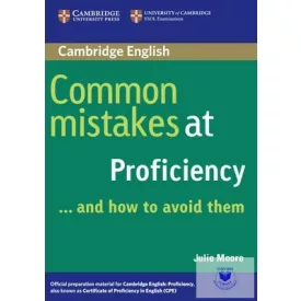 Common Mistakes at Proficiency...and How to Avoid Them
