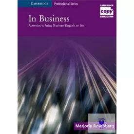 In Business : Activities to Bring Business English to life