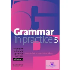 Grammar in Practice 5
