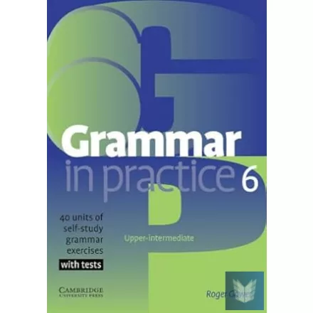 GRAMMAR IN PRACTICE (6, BOOK)