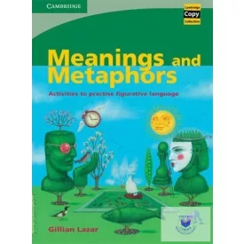   Meanings and Metaphors : Activities to Practise Figurative Language