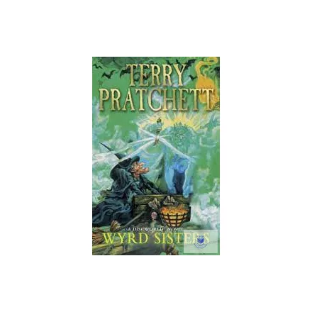 Discworld Novels 6: Wyrd Sisters