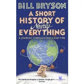A Short History Of Nearly Everything
