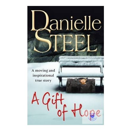 Danielle Steel: A Gift of Hope