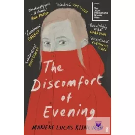 Marieke Lucas Rijneveld: The Discomfort of Evening