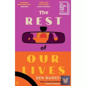 The Rest of Our Lives: Shortlisted for the Booker Prize 2025