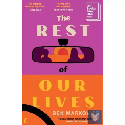 The Rest of Our Lives: Shortlisted for the Booker Prize 2025