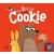 It s Not My Cookie: A laugh-out-loud story about resisting temptation