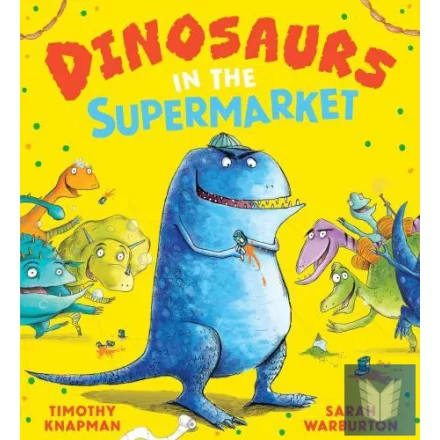 Dinosaurs in the Supermarket