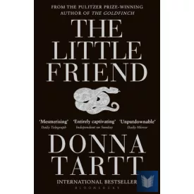 The Little Friend (From the Author of The Secret History)