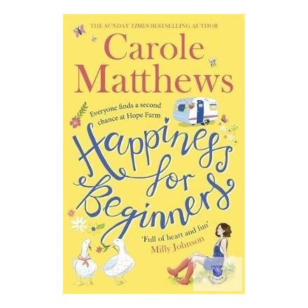 Carole Matthews: Happiness For Beginners