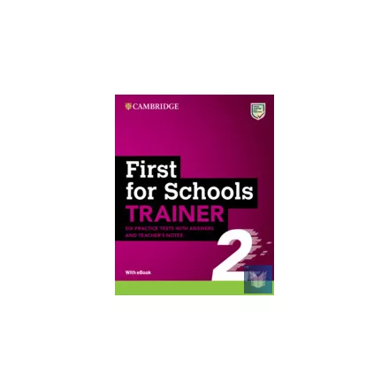 First for Schools Trainer 2. - six practice tests with key - 2nd e.