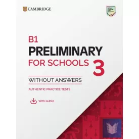   CAMBRIDGE PET FOR SCHOOL 3 (2020) (PRELIMINARY, BOOK WITHOUT KEY+DIGITAL PACK)