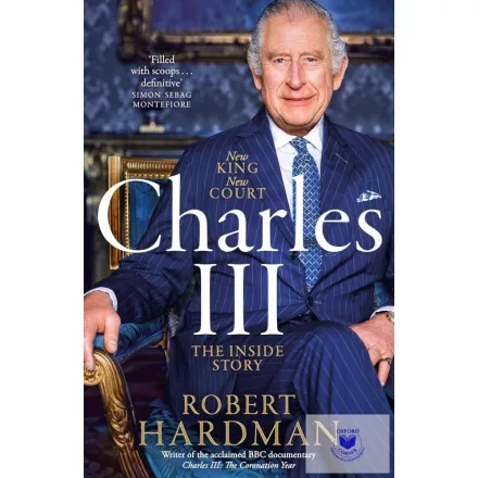Charles III: New King. New Court. The Inside Story.