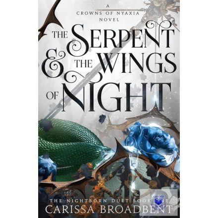 The Serpent and the Wings of Night (Crowns of Nyaxia Series, Book 1)