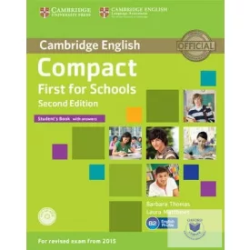   Compact First for Schools Student's Book with Answers with CD-ROM