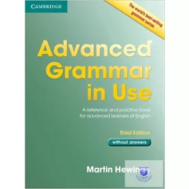   Advanced Grammar in Use Book without Answers: A Reference and Practical Book