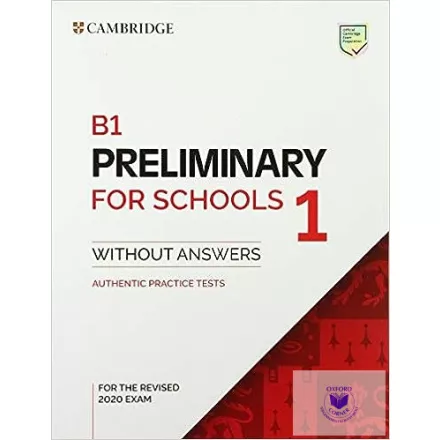 B1 Preliminary for Schools 1 for the Revised 2020 Exam without Answers