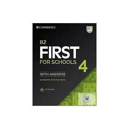 B2 First for Schools 4 Student's Book with Answers with Audio with Resource Bank