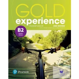   Gold Experience Second Edition. B2 First For Schools Students Book