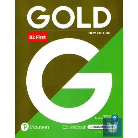 Gold B2 First Coursebook with Interactive eBook and Pearson Practice App