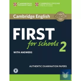   Cambridge English First for Schools 2 Student's Book with answers and Audio