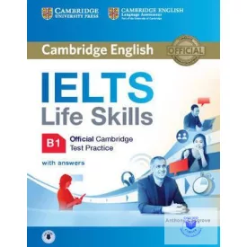   IELTS Life Skills Official Cambridge Test Practice B1 Student's Book with Answer