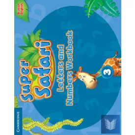 SUPER SAFARI (3, LETTERS AND NUMBERS WORKBOOK)