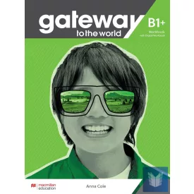Gateway to the World B1+ Workbook with Digital Workbook