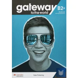 Gateway to the World B2+ Workbook with Digital Workbook