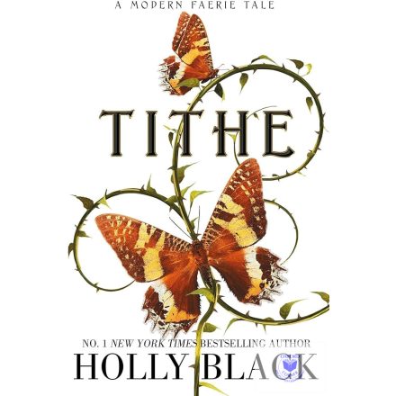 Tithe (The Modern Faerie Tales Series, Book 1)