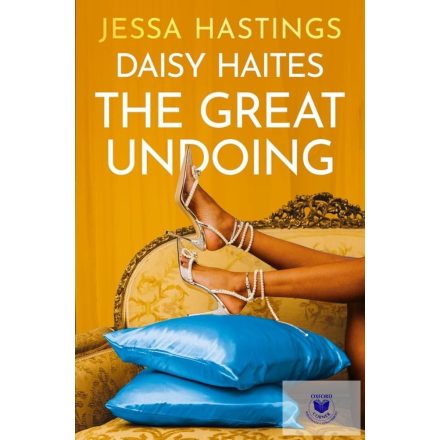 Daisy Haites: The Great Undoing (Magnolia Parks Series, Book 4)