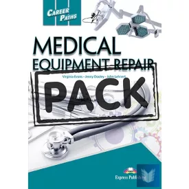   CAREER PATHS MEDICAL EQUIPMENT REPAIR (ESP) TEACHER'S PACK (With T's Guide & DIG