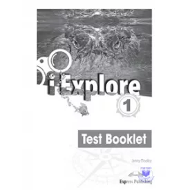 i-EXPLORE 1 TEST BOOKLET (INTERNATIONAL)