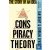 Conspiracy Theory: The Story of an Idea