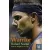The Warrior: Rafael Nadal and His Kingdom of Clay