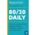 80/20 Daily: Your Day-by-Day Guide to Happier, Healthier, Wealthier, and More Su