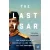 The Last Tsar: The Abdication of Nicholas II and the Fall of the Romanovs