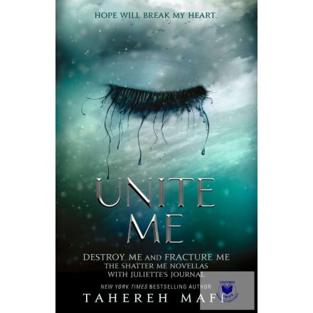 Unite Me (Shatter Me Novellas)