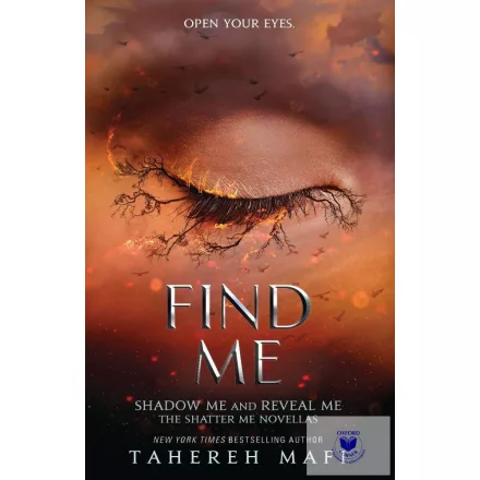 Find Me (Shatter Me Novellas)
