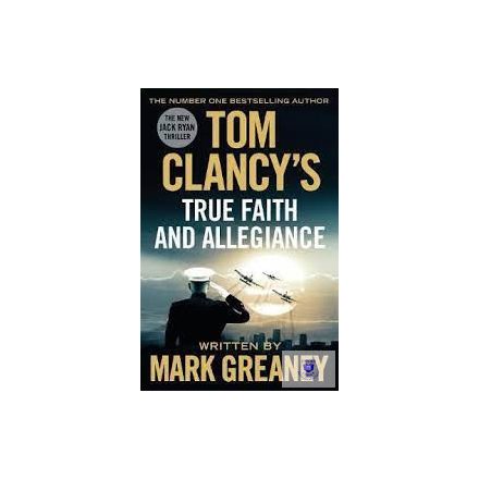Tom Clansy's True Faith And Allegiance