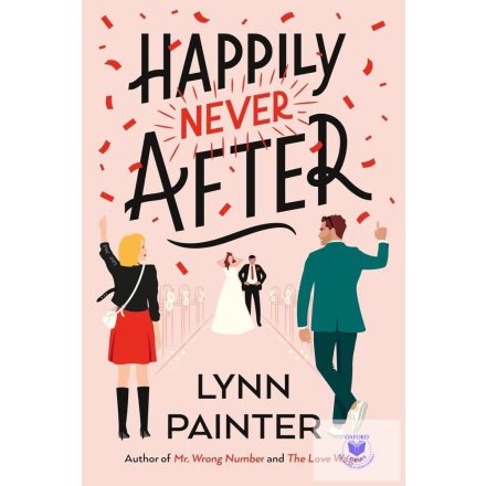 Happily Never After: A brand-new hilarious rom-com from the New York Times bests