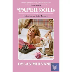 Paper Doll: Notes From A Late Bloomer