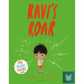 Ravi's Roar: A Big Bright Feelings Book