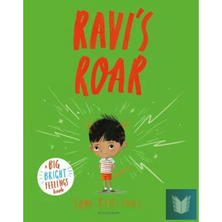 Ravi's Roar: A Big Bright Feelings Book