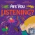 Are You Listening? (Sensing Your World): A Picture Book